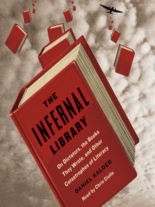 Title details for The Infernal Library by Daniel Kalder - Available